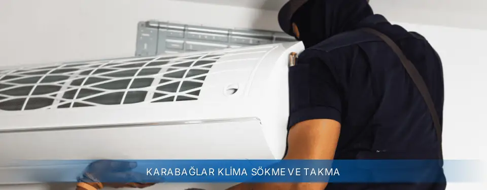Karabağlar İlçemi Sigma Klima Sökme ve Takma